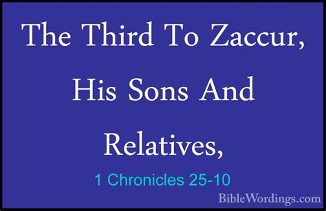 10:10 heavenly joy hot stories recommended for you. 1 Chronicles 25-10 - The Third To Zaccur, His Sons And ...