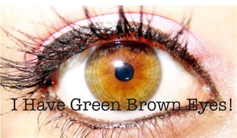 I Have Green Brown Eyes Hazel Eyes Green Brown Eyes Tru Colors