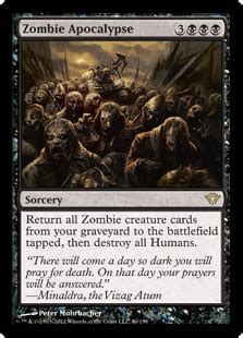 Just my thoughts on what i believe are the ten best zombie creature cards in the commander format. Zombie Apocalypse (Dark Ascension) - Gatherer - Magic: The Gathering
