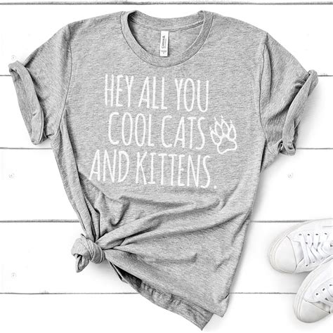 Hey All You Cool Cats And Kittens Cute Popular Woman S Etsy
