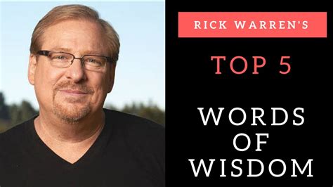 Rick Warrens Top 5 Words Of Wisdom Wednesdaywisdom Rickwarren