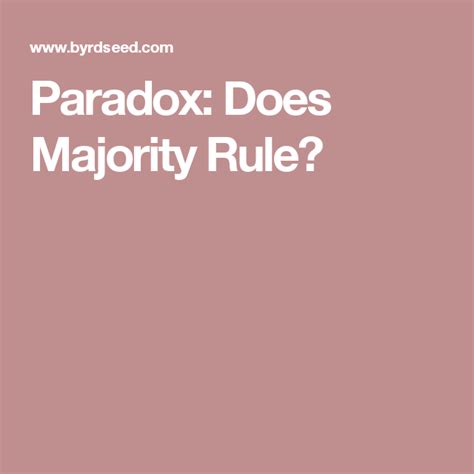 Paradox Does Majority Rule Majority Rule Discussion Topics Paradox