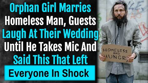 Orphan Girl Marries Homeless Man Guests Laugh At Their Wedding Until