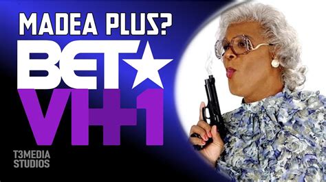 Tyler Perry Buys Bet And Vh1will It Just Becomes Madea Plus Youtube