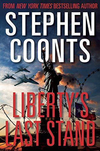 liberty s last stand tommy carmellini 7 by stephen coonts goodreads