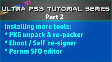 Ps3 Ultra Tutorial Pt2 More Tools Unpack Repack Pkg Files Eboot