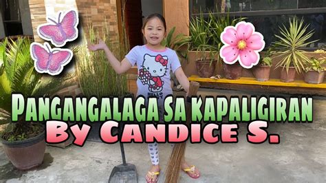 Pangangalaga Sa Kapaligiran By Candice S Youtube