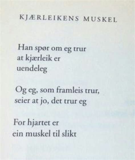 Kolbein falkeid (born 19 december 1933 in haugesund, norway) 1 is one of the most widely read contemporary norwegian poets. ~Kjærleikens muskel~ Kolbein Falkeid | Sitater, Dikt, Lyrikk