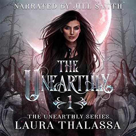 The Unearthly By Laura Thalassa Audiobook