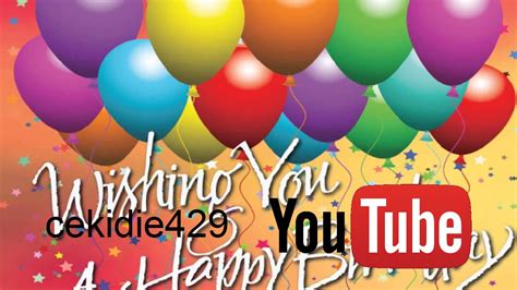 Youtube Happy Birthday Youtube