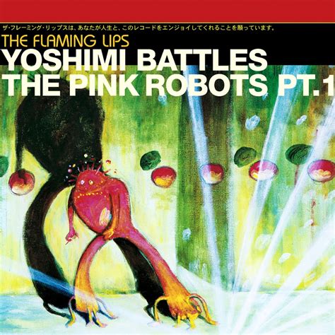 The Flaming Lips Yoshimi Battles The Pink Robots Pt 1 Reviews