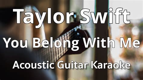 Taylor Swift You Belong With Me Karaoke Guitar Youtube