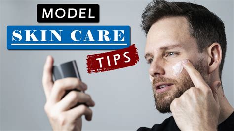 Male Model Skincare Routine Best Skincare Products For Men Youtube