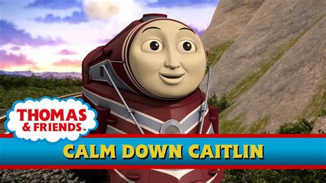 calm down caitlin uk hd series 17 thomas and friends™ youtube