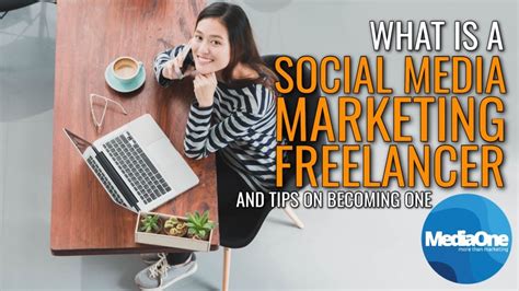 what is a social media marketing freelancer and tips on becoming one