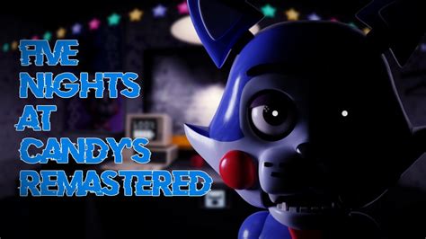 Five Nights At Candys Remastered Nights 1 2 Gameplay Youtube