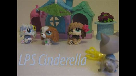 Lps Cinderella Episode 1 The Story Begins The Remake Youtube