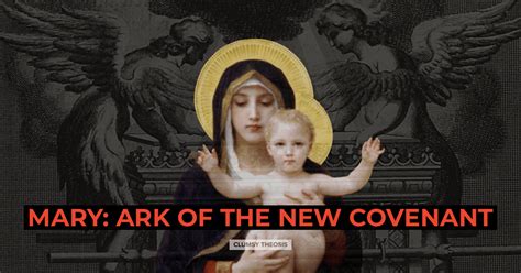 Clumsy Theosis Mary Ark Of The New Covenant