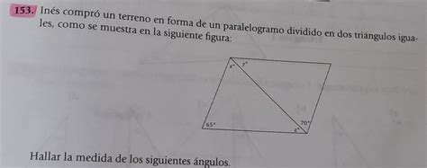 inés compró un terreno en forma de un paralelogramo dividido en dos triángulos iguales como se