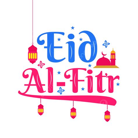 Eid Al Fitr Vector Hd Images Letering Art Of Eid Al Fitr Png Image