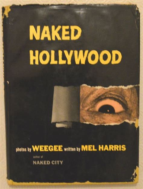 Weegee Mel Harris Naked Hollywood Catawiki
