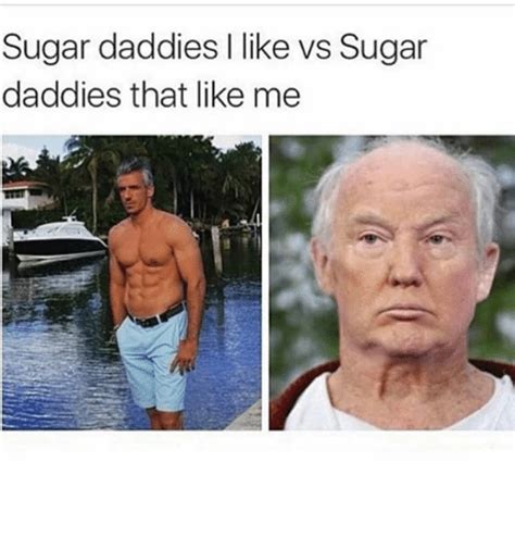 Pin By Safiya Plato On Comical In 2021 Daddy Memes Sugar Daddy Memes