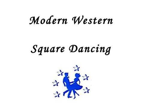 Modern Western Square Dancing Square Dancing Modern Western Dance