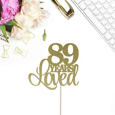 89 years loved cake topper 89th birthday cake topper happy 89th anniversary cake topper 89
