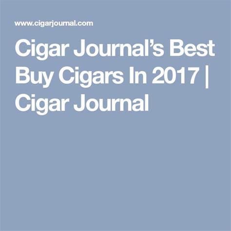 Cigar Journals Best Buy Cigars In 2017 Cigar Journal Buy Cigars