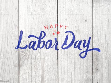 It was first nationally recognized in 1894 both in canada and the united states. Happy Labor Day Typography Over Wood Stock Photo ...