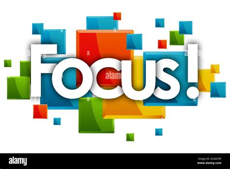 Focus Word In Rectangles Background Stock Photo Alamy