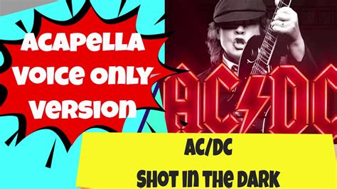 Acdc Shot In The Dark Isolated Vocal Acapella Youtube
