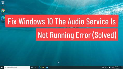 Solucionar Error De Audio En Windows 10 Solved Mundowin
