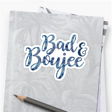 Bad And Boujee Sticker By Michelleiovino Redbubble