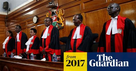 Kenya Court Upholds President Kenyattas Election Victory Kenya The Guardian