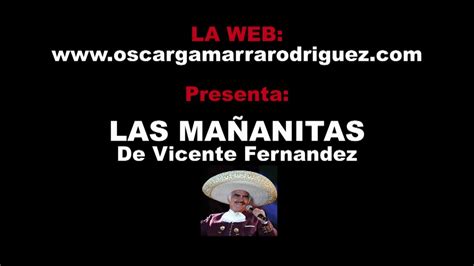 Las MaÑanitas De Vicente Fernandez Youtube