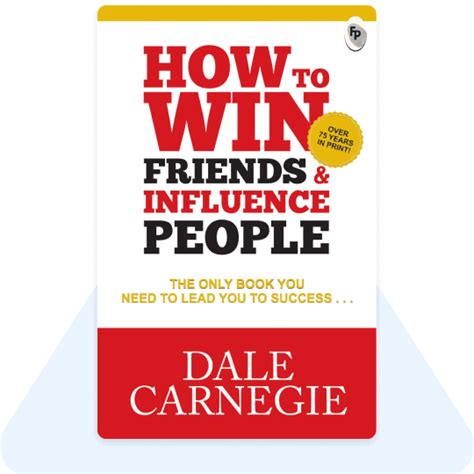 Summary How To Win Friends And Influence People