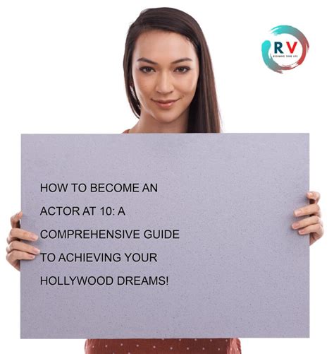 How To Become An Actor At 10 A Comprehensive Guide To Achieving Your