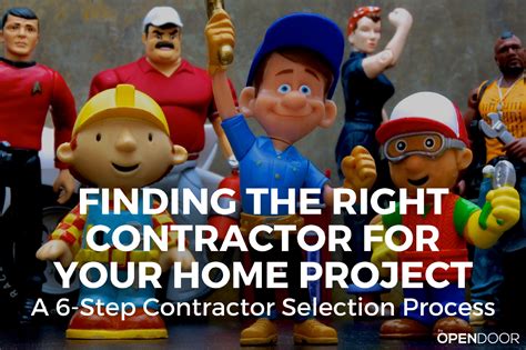 How To Find The Right Contractor For Your Home Project A 6 Step