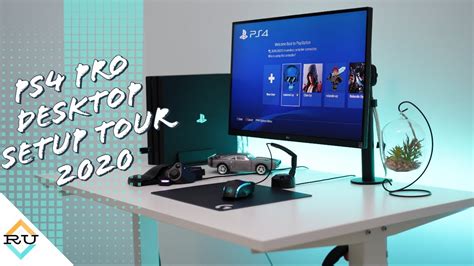 Ps4 Pro Desk Setup Tour 2020 Youtube