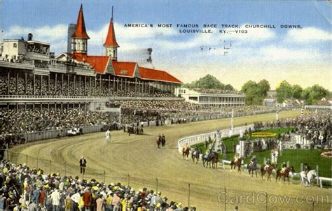 Amercas Most Famous Race Track Churchill Downs Louisville Ky