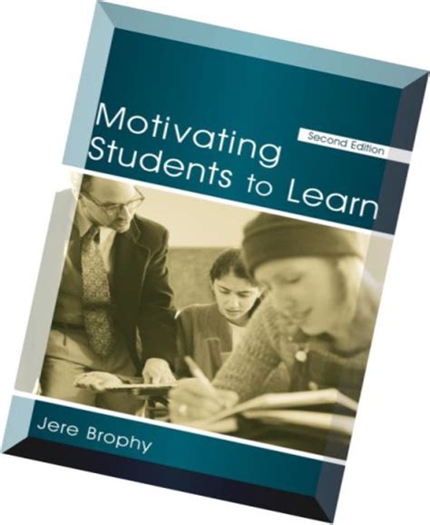 Download Motivating Students To Learn 2nd Edition By Jere Brophy Pdf Magazine