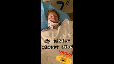 My Sister Almost Died Youtube
