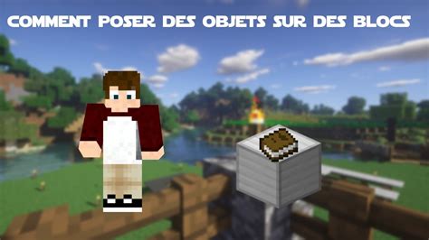 Minecraft  Comment Poser Des Objets Sur Des Blocs (1.11.2)  YouTube