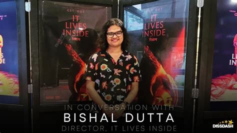 In Conversation With Bishal Dutta Director It Lives Inside Releasing September 22 Youtube