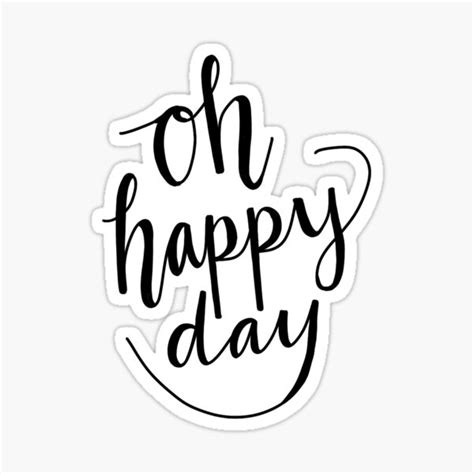 Oh Happy Day Ts And Merchandise Redbubble