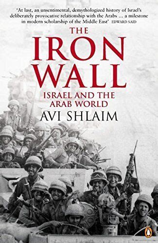 The Iron Wall Israel And The Arab World Shlaim Avi 140288708 Ebay
