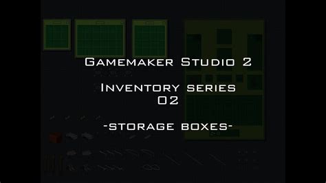 Inventory Series 02 Storage Boxes Gamemaker Studio 2 Youtube