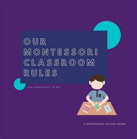 Our Montessori Classroom Rules Classroom Management 1st Year