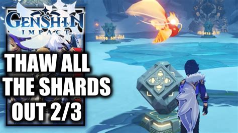 Genshin Impact Thaw All The Shards Out 23 Youtube